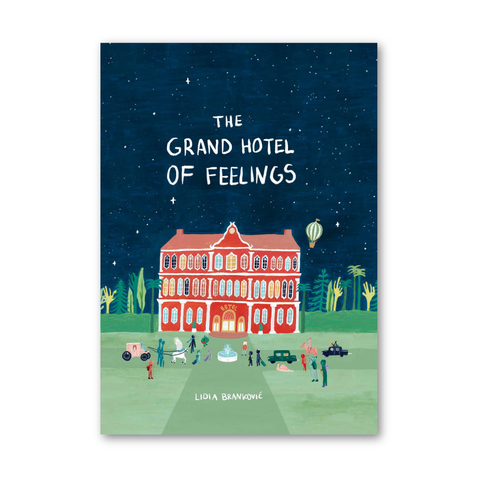 The Grand Hotel of Feelings