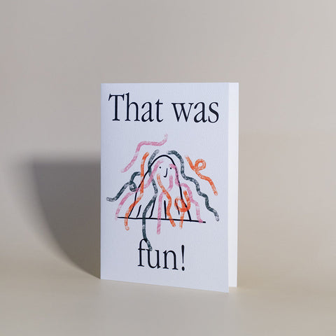 Card "That was fun!"
