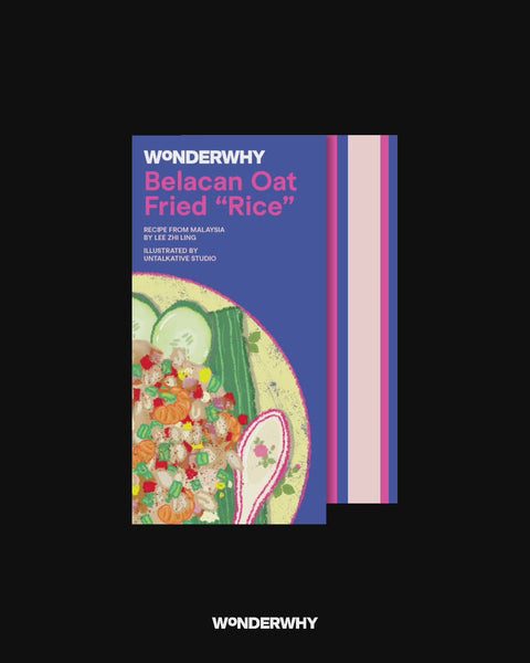 Wonderwhy Southeast Asian Zine Recipe: Belacan Oat Fried "Rice"