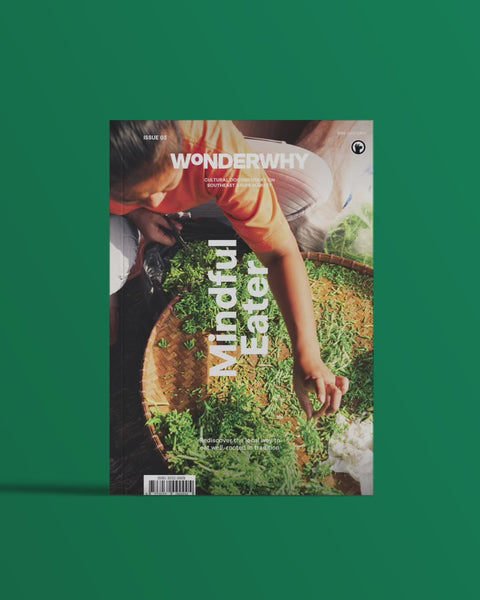 Wonderwhy Magazine Issue 3: ‘Mindful Eater’